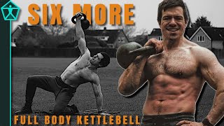 6 More Kettlebell Moves For TOTAL Body Fitness  Build USEFUL Strength [upl. by Ronel]