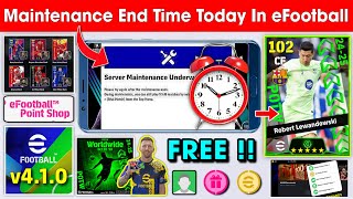 Maintenance End Time Today eFootball Mobile  Pes Server Maintenance End Time [upl. by Hestia599]