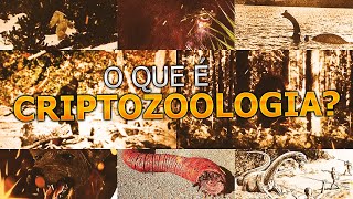 O que é CRIPTOZOOLOGIA [upl. by Hilleary437]