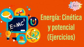 Energía cinética y potencial Ejercicios [upl. by Ekoorb]