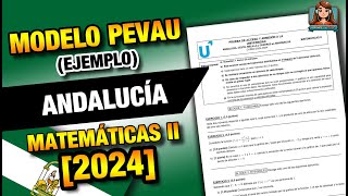 EXAMEN MODELO PEVAU de MATEMÁTICAS II 2024  ANDALUCÍA  SELECTIVIDAD  MATEMÁTICAS CIENCIAS [upl. by Roper]