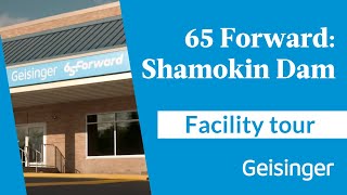 Explore the New Geisinger 65 Forward Center in Shamokin Dam Virtual Tour [upl. by Cowie]