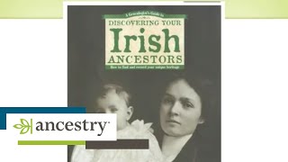 Tracing Your Irish Ancestors Back to the Homeland  Ancestry [upl. by Ardeen919]