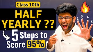 Class 10th Half Yearly 5 Steps To Score 95 🔥  Shobhit Nirwan [upl. by Leinto838]