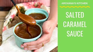 Homemade Salted Caramel Sauce Recipe  Dessert Recipes by Archanas Kitchen [upl. by Askari]