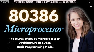 Microprocessor Unit 1  Introduction to 80386 Microprocessor  Part1  SPPU SE [upl. by Halfdan635]