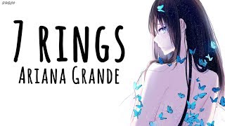 「Nightcore」→ 7 rings ♪ Ariana Grande LYRICS ✔︎ [upl. by Kalikow65]