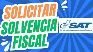 Cómo Imprimir Solvencia Fiscal SAT Guatemala 2025 [upl. by Gerrard132]