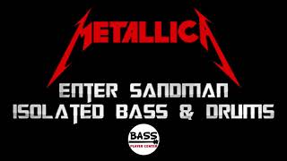 Enter Sandman  Metallica  Isolated Bass amp Drums Track [upl. by Grindlay]