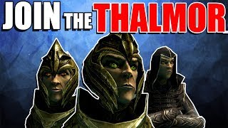 Why You Should Join the Thalmor [upl. by Revilo515]