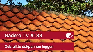 138 Gebruikte dakpannen leggen [upl. by Ert]