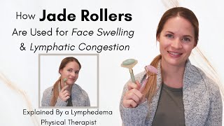 Using a Jade Roller for the Lymphatic System and Face Swelling  By a Lymphedema Physical Therapist [upl. by Tuchman]