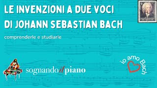 Le invenzioni a due voci di Johann Sebastian Bach [upl. by Inahc344]