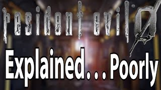 Poorly Explaining Resident Evil 0 [upl. by Anelec]