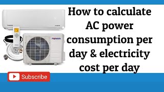 How to calculate AC power consumption per day and electricity cost per day [upl. by Wolgast]