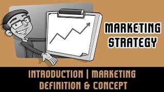 Marketing Strategy  Introduction  Marketing Definition amp Concept  Product amp Service  Lecture 1 [upl. by Kwan]