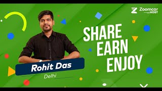 Zoomcar Host Rohit Das  Delhi  Hear from our Hosts [upl. by Annawal234]