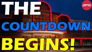 AMC COUNTDOWN IS BEGINNING Short Squeeze Update [upl. by Rhynd]