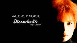 Mylène Farmer  Désenchantée Single Version [upl. by Ahsaeym]