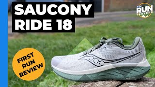 Saucony Ride 18 First Run Review  Still a great daily shoe with some nice updates [upl. by Val]