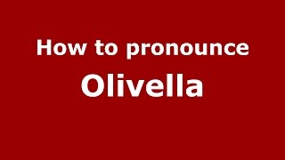 How to pronounce Olivella Colombian SpanishColombia  PronounceNamescom [upl. by Shien]