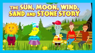 The Sun Moon Wind Sand And Stone Story Kids Hut StoriesMoral Stories Tia And Tofu Storytelling [upl. by Ahsenal]