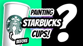 Customizing Starbucks Cups fun art ideas [upl. by Danie]