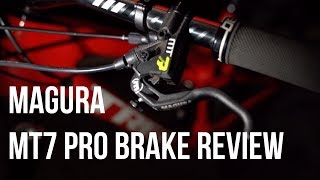 Magura MT7 Pro Brake Review [upl. by Georgette]