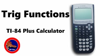 How to use Trigonometry Functions on the TI84 Calculator [upl. by Edia327]