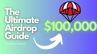 The Ultimate Crypto Airdrop Guide 2024 [upl. by Ivah]