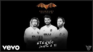 Eterno Junto a Ti Valencia C F Videolyric del Himno del Centario del Valencia Club d [upl. by Poore]