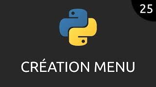 Python 25  création menu [upl. by Ayatnohs]