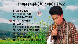 SONAM WNGDI TOP SONGS 2022  BHUTANESE NEW SONGS 2022 [upl. by Inigo513]