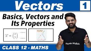 Vectors 01  Basics  Vector amp its Properties  Class 12 NCERT [upl. by Ymmak87]