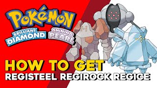 Pokemon Brilliant Diamond amp Shining Pearl How To Get Registeel Regirock amp Regice Pokemon BDSP [upl. by Ainatit421]