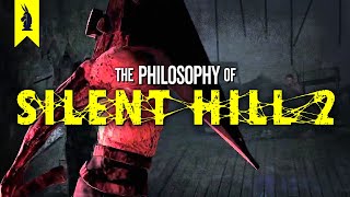 The Philosophy of Silent Hill 2 – Wisecrack Edition [upl. by Cirdor]