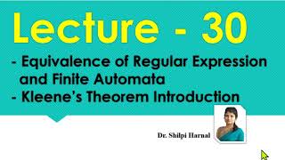 Equivalence of Regular Expression and Finite Automata  Kleene’s Theorem Introduction  Lecture 30 [upl. by Deerdre]