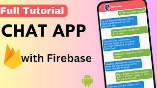 Chat Application with Firebase  Android Studio 2024 [upl. by Justin206]