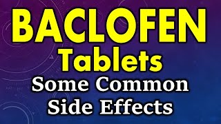 Baclofen side effects  common side effects of baclofen  side effects of baclofen tablets [upl. by Okwu]