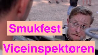 VICEINSPEKTØREN PÅ SMUKFEST [upl. by Aek]