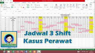 Membuat Jadwal Dinas 3 Shift Kasus Perawat Menggunakan Excel [upl. by Ardnajela]