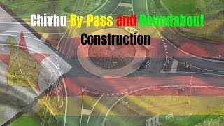 New Chivhu Bypass  Roundabout  HreBeitbridge Road Section by Fossil Contracting [upl. by Neelyam]