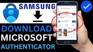 How To Download Microsoft Authenticator App On Samsung Phone Full Tutorial [upl. by Bloxberg]