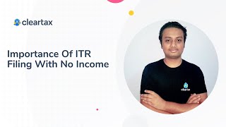 Importance Of ITR Filing With No Income [upl. by Trumaine]