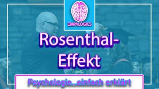 RosenthalEffekt – Das Geheimnis eines Strebers  Psychologieeinfach erklärt [upl. by Ardnayek316]