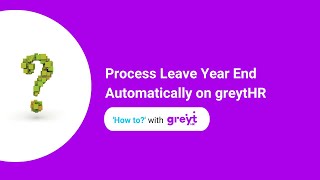 Process Leave Year End Automatically on greytHR [upl. by Dihsar300]