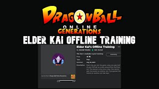 ELDER KAI OFFLINE TRAINING  DBOG News [upl. by Cinamod]