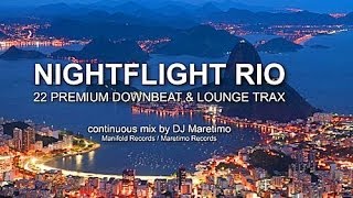 DJ Maretimo  Nightflight Rio Full Album HD Brazilian Lounge amp Chill Music [upl. by Parette367]