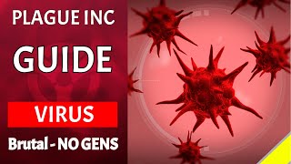 Plague Inc  Virus on Brutal  Guide No Genes Updated [upl. by Anavrin]