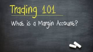 Trading 101 What is a Margin Account [upl. by Imit]